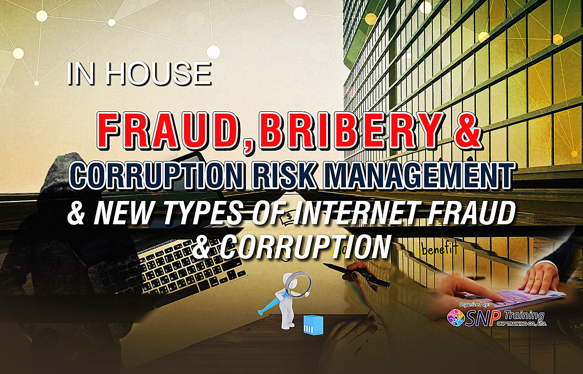 Fraud, Bribery and Corruption Risk Management & New Types of Internet Fraud & Corruption